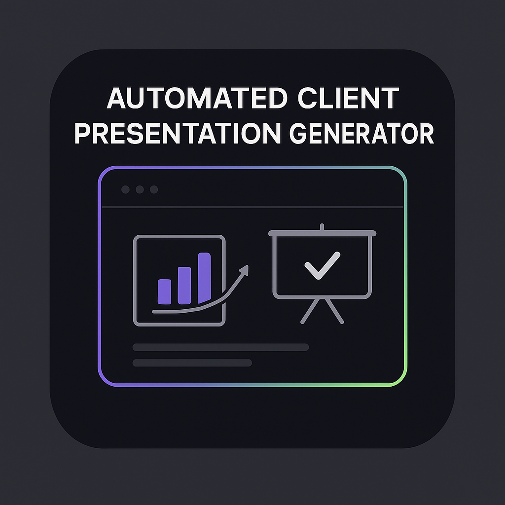 Automated Client Presentation Generator