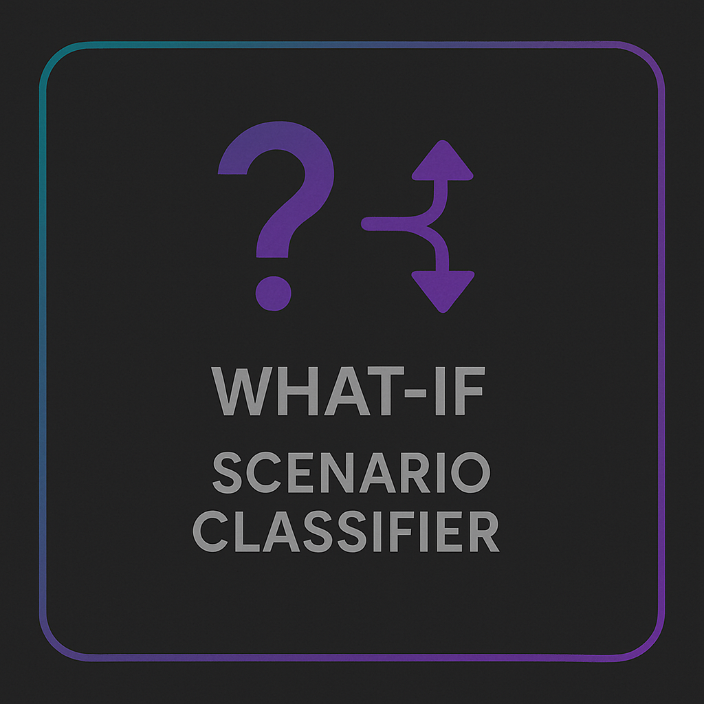 “What-If” Scenario Classifier